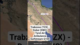 Trabzone (TZX) - Dubai (DWC) Tyrol Air Ambulance Gulfstream G100 #shorts