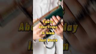 facts about Friday in islam #facts #islam #friday #fridayfacts #islamicstatus