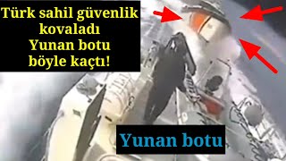 Ege'de sıcak anlar! Türk sahil güvenlik botu Yunan botunu böyle sıkıştırdı.