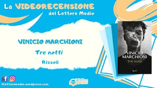 La videorecensione del Lettore Medio - Tre notti