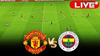 Manchester United vs Fenerbahçe | UEFA Europa League | full match highlitgh | efootball 2024