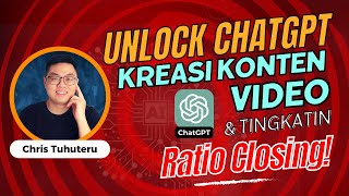 Unlock CHAT GPT Cara Ngebut Kreasi Konten Video & Meningkatkan Ratio Closing Affiliate Anda