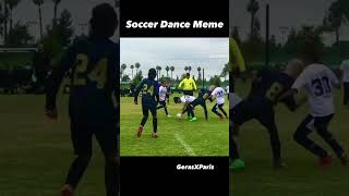 SOCCER DANCE Meme ⚽️ #soccer #football #dance