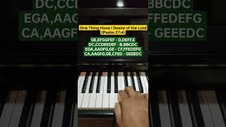 One Thing Have I Desire of the Lord (Psalm 27:4) - Easy Piano