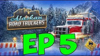 Alaskan Road Truckers EP 5 | Broke Down with a Broken Radiator | Old Gamers Layne and Wayne