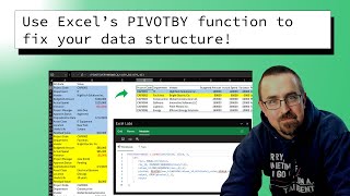 Use Excel's PIVOTBY function to fix your data structure!