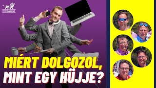 Kiégés a vállalkozásodban - 👍  Miért dolgozol, mint egy hüjje 🛑