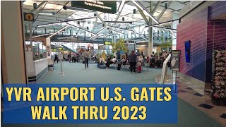 Vancouver Airport U.S. Departure Gates (YVR) Walking Tour April 6, 2023 4K