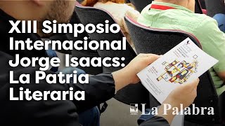 XIII Simposio Internacional Jorge Isaacs: La Patria Literaria