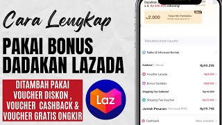 CARA MENGGUANAKAN BONUS DADAKAN LAZADA