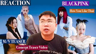 BLACKPINK   'How You Like That' Concept Teaser Video & M:V TEASER Reaction