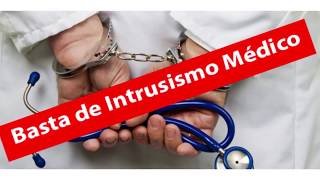 ¡Luchemos juntos contra el Intrusismo en la profesión médica!