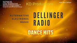 Dellinger Radio - Kevin Dellinger Dance Hits (Indie Dance Playlist)