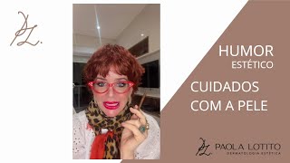 Humor Estético- Cuidados com a Pele #dermatologista  #exagerosestéticos #estética