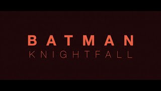 BATMAN KNIGHTFALL- New Movie 2024