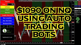 $1090 On NQ Using Auto Trading Bots