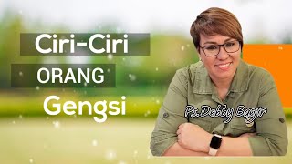 Khotbah Ps.Debby Basjir. CIRI CIRI ORANG GENGSI