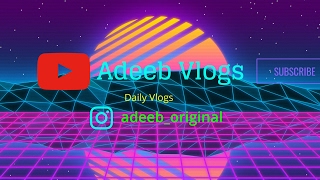 Adeeb Vlogs Live Stream