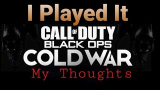 Call of Duty Black Ops Cold War: My Thoughts!