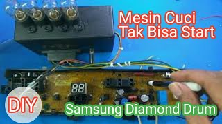 Tak Bisa Start Mesin Cuci Samsung Diamond Drum