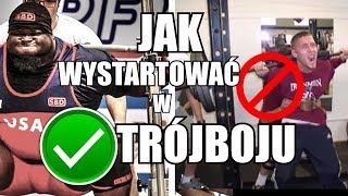 JAK WYSTARTOWAĆ W ZAWODACH W TRÓJBOJU (PORADY NA DZIEŃ STARTU)