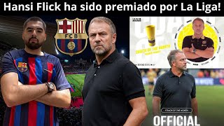 🔵🔴 Hansi Flick HA SIDO PREMIADO por LA LIGA! MEJOR entrenador del MES! Merecido y GRAN TRABAJO!👋🏾