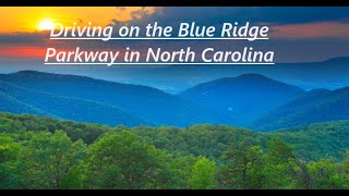 Driving on the Blue Ridge entered in Asheville, NC wonderful day.