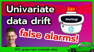 Univariate Data Drift and False Alarms in NYC Green Taxi Dataset | Jupyter Notebook Tutorial