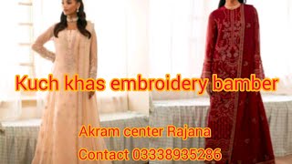 Kuch khas embroidery bamber #unstitch #november2 #fashion #onlineshopping