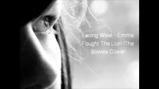 Facing West (The Staves Cover)