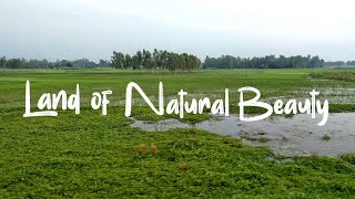 Land of Natural Beauty | Traveling Beautiful Bangladesh