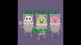 Dumb Ways To Die - Part 11 - New Minigames But Special Edition