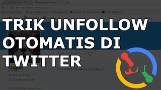 Trik Unfollow otomatis di Twitter