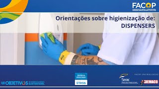 Orientações sobre higienização de DISPENSERS