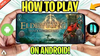 NEW 🔥 HOW TO PLAY ELDEN RING ON ANDROID | ELDEN RING ERDTREE MOBILE GAMEPLAY!