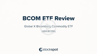 Stockspot Review BCOM ETF (Global X Bloomberg Commodity ETF)