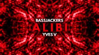 Bassjackers & Yves V - Alibi