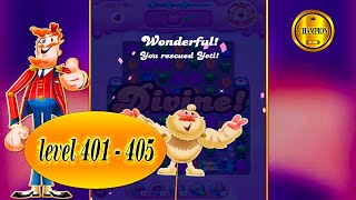 candy crush saga  way to the end 🏆 level 401 to  level 405  🏆