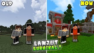 LANJUT SURVIVAL?? MELIHAT KEMBALI MAP SURVIVAL SETELAH SATU TAHUN !