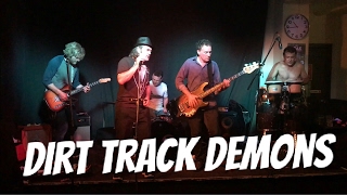 Dirt Track Demons LIVE  @ The Lass Ogowrie Hotel