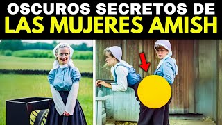 15 Cosas Secretas que las mujeres Amish NO quieren que sepas