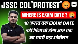 WHERE IS JSSC CGL EXAM DATE  ?