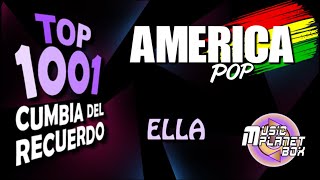 AMERICA POP Ft GASTON SOSA - ELLA - Cumbia Boliviana del Recuerdo