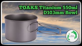 TOAKS Titanium 550ml D103mm Bowl