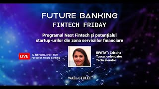 Fintech Friday: care au fost rezultatele programului de accelerare Next Fintech