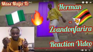 Herman -  Zvandonfarira (REACTION VIDEO)🔥 Nigeria 🇳🇬 React to Zimbabwean 🇿🇼 🎶🎵