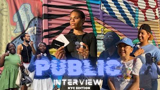 Publicly Interviewing people on NYC streets