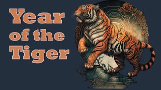 Year of the Tiger: Unleashing the Roar of Courage and Power