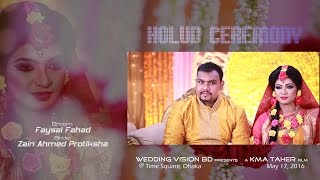 Holud Ceremony | Faysal Fahad & Zain Ahmed Protiksha | KMA Taher Cinematography | BD Wedding Cine