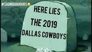 The 2019 Dallas Cowboys Funeral😔